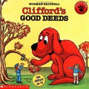 book cover of Clifford's Good Deeds (Clifford the Big Red Dog) by Norman Bridwell