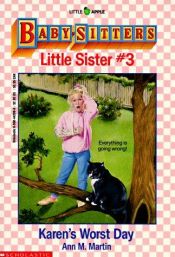 book cover of Baby-Sitters Little Sister #3: Karen's Worst Day by Ann M. Martin