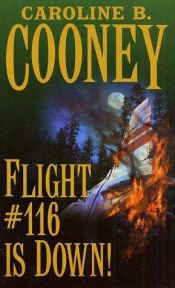 book cover of Flight #116 Is Down by Caroline B. Cooney