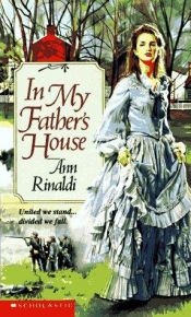 book cover of In My Father's House by Ann Rinaldi