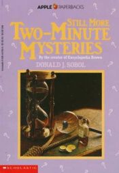book cover of Still More Two-Minute Mysteries by Donald J. Sobol