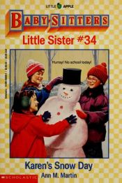 book cover of Baby-Sitters Little Sister: Karen's Snow Day (Baby-Sitters Little Sister #34) by Ann M. Martin
