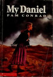 book cover of My Daniel by Pam Conrad