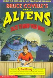 book cover of Bruce Coville's Book of Aliens : Tales to Warp Your Mind by Bruce Coville