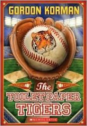 book cover of The Toilet Paper Tigers by Gordon Korman