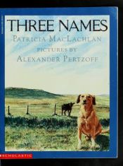 book cover of Three Names by Patricia MacLachlan
