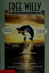 book cover of Free Willy: A Novelization by Todd Strasser