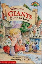 book cover of When the Giants Came to Town by Marcia Leonard