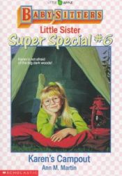 book cover of Karen's Campout (Baby-Sitters Little Sister Super Special) by Ann M. Martin
