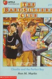 book cover of The Baby-Sitters Club #71: Claudia And The Perfect Boy by Ann M. Martin