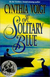 book cover of A Solitary Blue by Cynthia Voigt