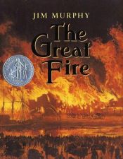 book cover of The great fire by Jim Murphy