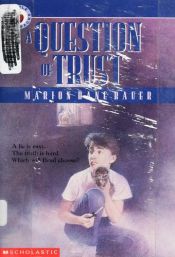 book cover of A Question of Trust by Marion Dane Bauer