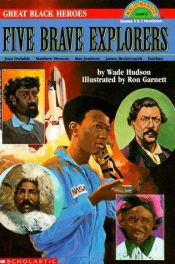book cover of Great Black Heroes: Five Brave Explorers by Wade Hudson