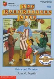 book cover of (Baby-Sitters' Club #81) Kristy and Mr. Mom by Ann M. Martin