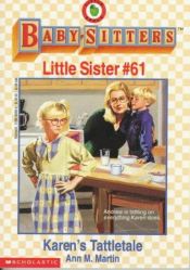 book cover of Karen's Tattletale (Baby-Sitters Little Sister) by Ann M. Martin