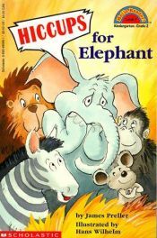 book cover of Hiccups For Elephant (Hello Reader, Level 2) by James Preller