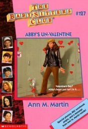 book cover of Abby's Un-Valentine (Baby-Sitters Club) by Ann M. Martin