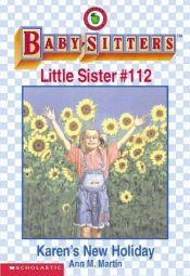book cover of Karen's New Holiday (Baby-Sitter's Little Sister #112) by Ann M. Martin