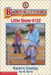 book cover of Baby-Sitters Little Sister 122: Karen's Cowboy by Ann M. Martin