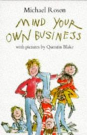 book cover of Mind Your Own Business (Armada Lions S.) by Michael Rosen