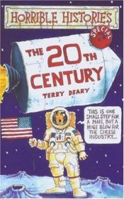 book cover of Horrible Histories Special: The Twentieth Century by Terry Deary