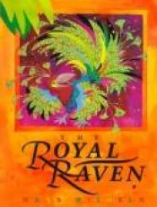book cover of The Royal Raven (Disney Princess S) by Hans Wilhelm