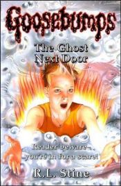 book cover of The Ghost Next Door by R. L. Stine