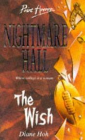 book cover of Nightmare Hall Volume 04. The Wish by Diane Hoh