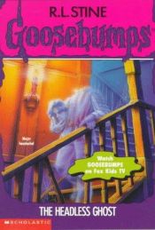 book cover of The Headless Ghost by R. L. Stine