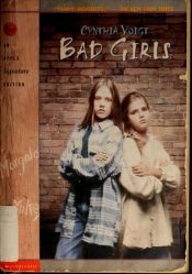 book cover of Bad Girls by Cynthia Voigt