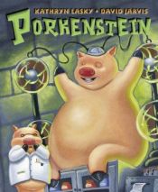book cover of Porkenstein by Kathryn Lasky