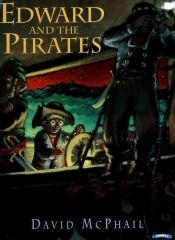 book cover of Edward and the pirates [Sound recording] by David M. McPhail