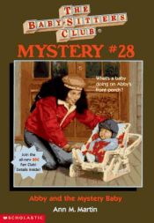 book cover of Baby-Sitters Club Mystery 28: Abby and the Mystery Baby by Ann M. Martin