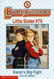 book cover of Karen's Big Fight (Baby-Sitters Little Sister) by Ann M. Martin