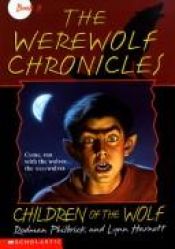book cover of Children of the Wolf (The Werewolf Chronicles , No 2) by Rodman Philbrick