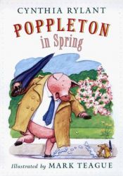 book cover of Poppleton in spring by Cynthia Rylant