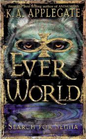 book cover of (Everworld, 1) Search for Senna by K. A. Applegate