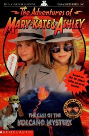 book cover of Adventures of Mary-Kate & Ashley #08: The Case of the Volcano Mystery by Carol Thompson