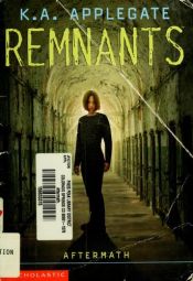 book cover of Aftermath (Remnants, Book 12) by K. A. Applegate