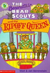 book cover of Berenstain Bear Scouts And The Ripoff Queen by Stan Berenstain