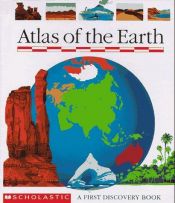 book cover of Atlas of the Earth (First Discovery Books) by Jean-Pierre Verdet