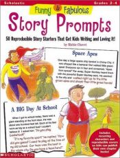 book cover of Funny & Fabulous Story Prompts by Richie Chevat
