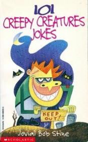 book cover of 101 Creepy Creatures Jokes by R. L. Stine