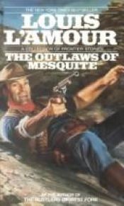 book cover of outlaws of Mesquite by Louis L'Amour