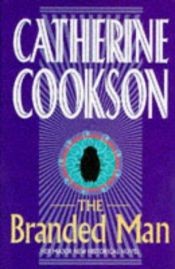 book cover of The branded man by Catherine Cookson
