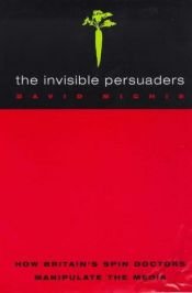 book cover of The Invisible Persuaders by David Michie
