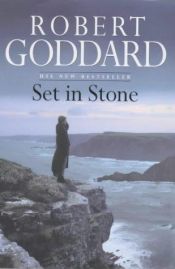 book cover of Set In Stone(UK edition) by Robert Goddard