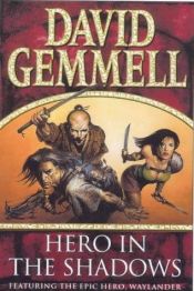 book cover of Hero in the Shadows by David Gemmell