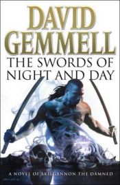book cover of The Swords of Night and Day by David Gemmell